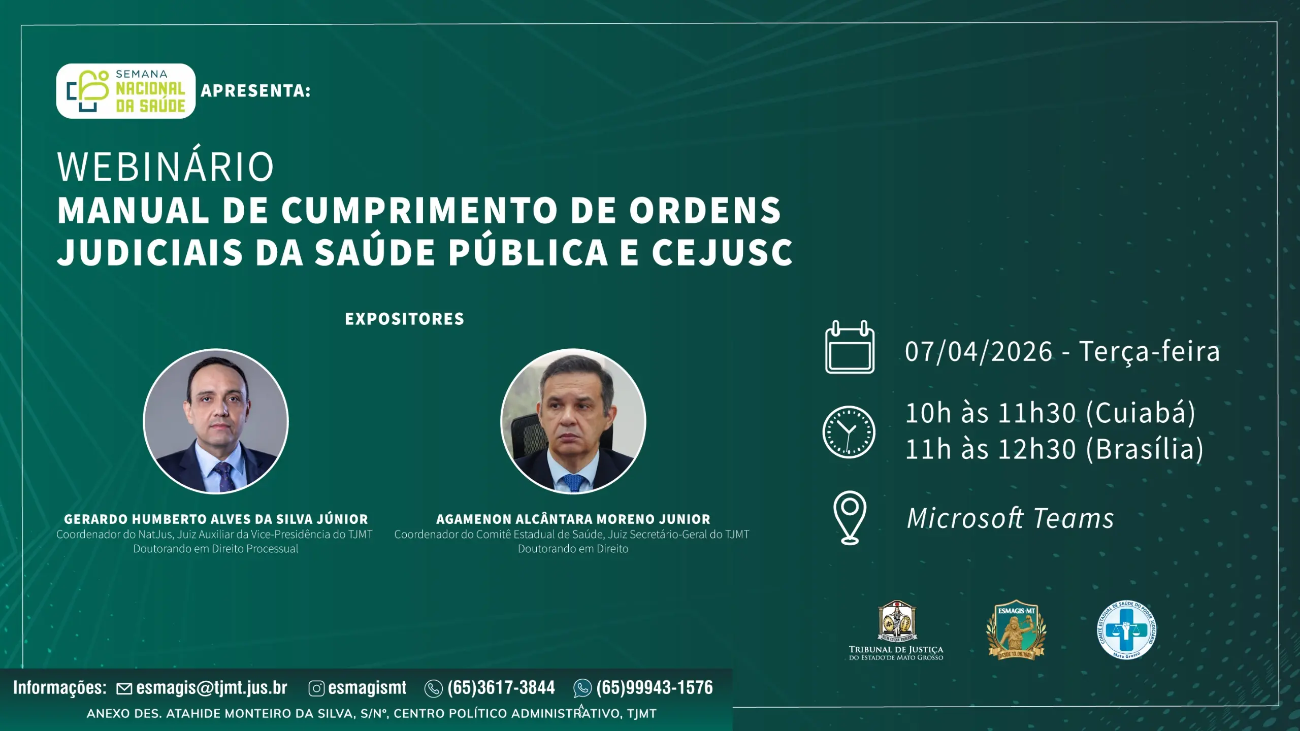 Arte de divulgação do webinário “Manual de Cumprimento de Ordens Judiciais da Saúde Pública e CEJUSC”, que ocorre dia 07/04/2026, às 10h (Cuiabá) via Microsoft Teams